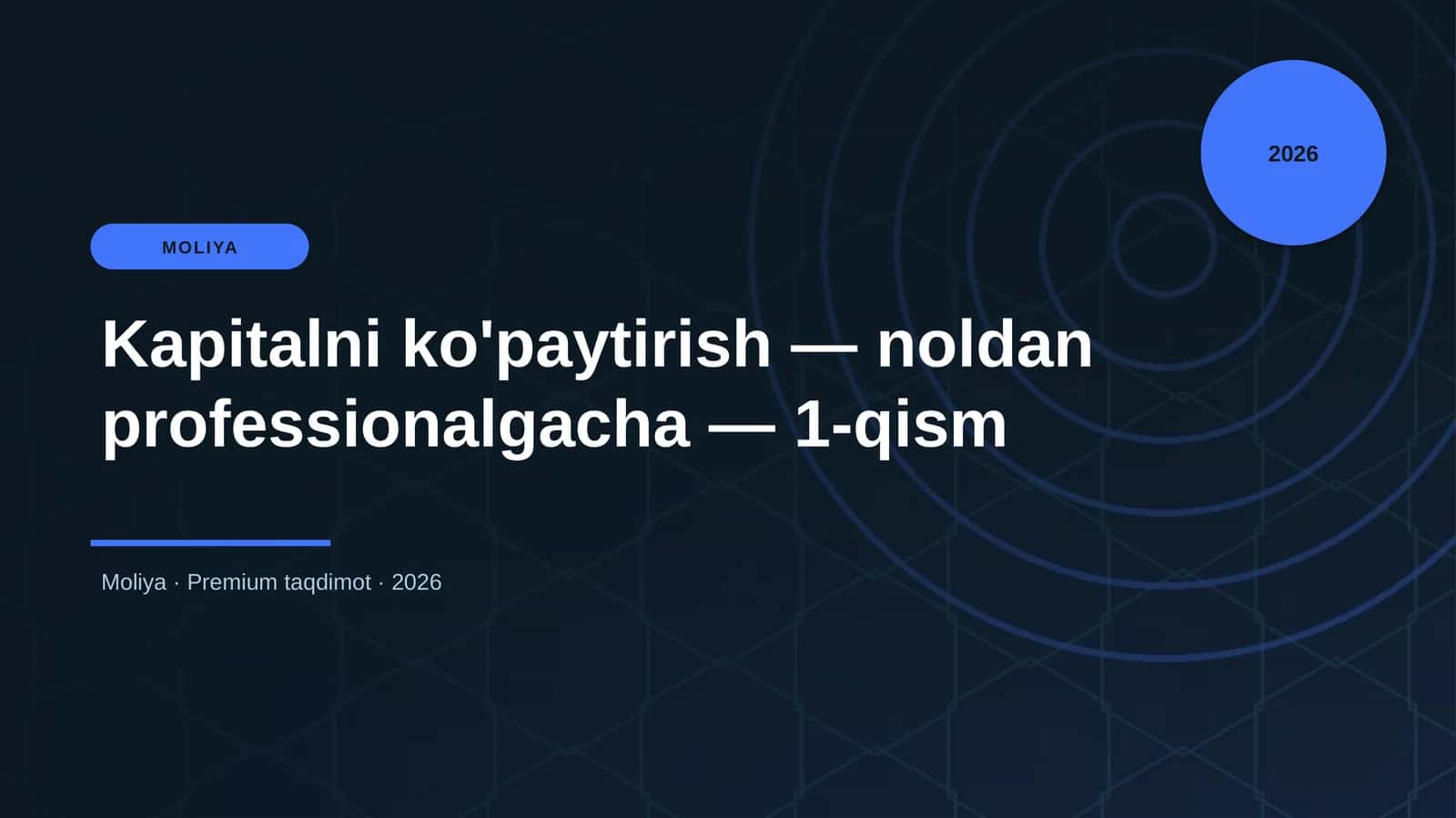 Kapitalni ko'paytirish — noldan professionalgacha — 1-qism