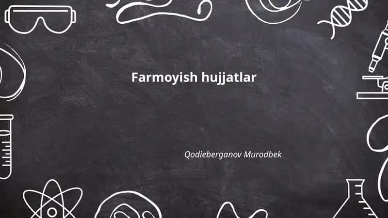 Farmoyish hujjatlar