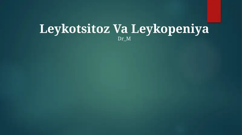 Leykotsitoz Va Leykopeniya