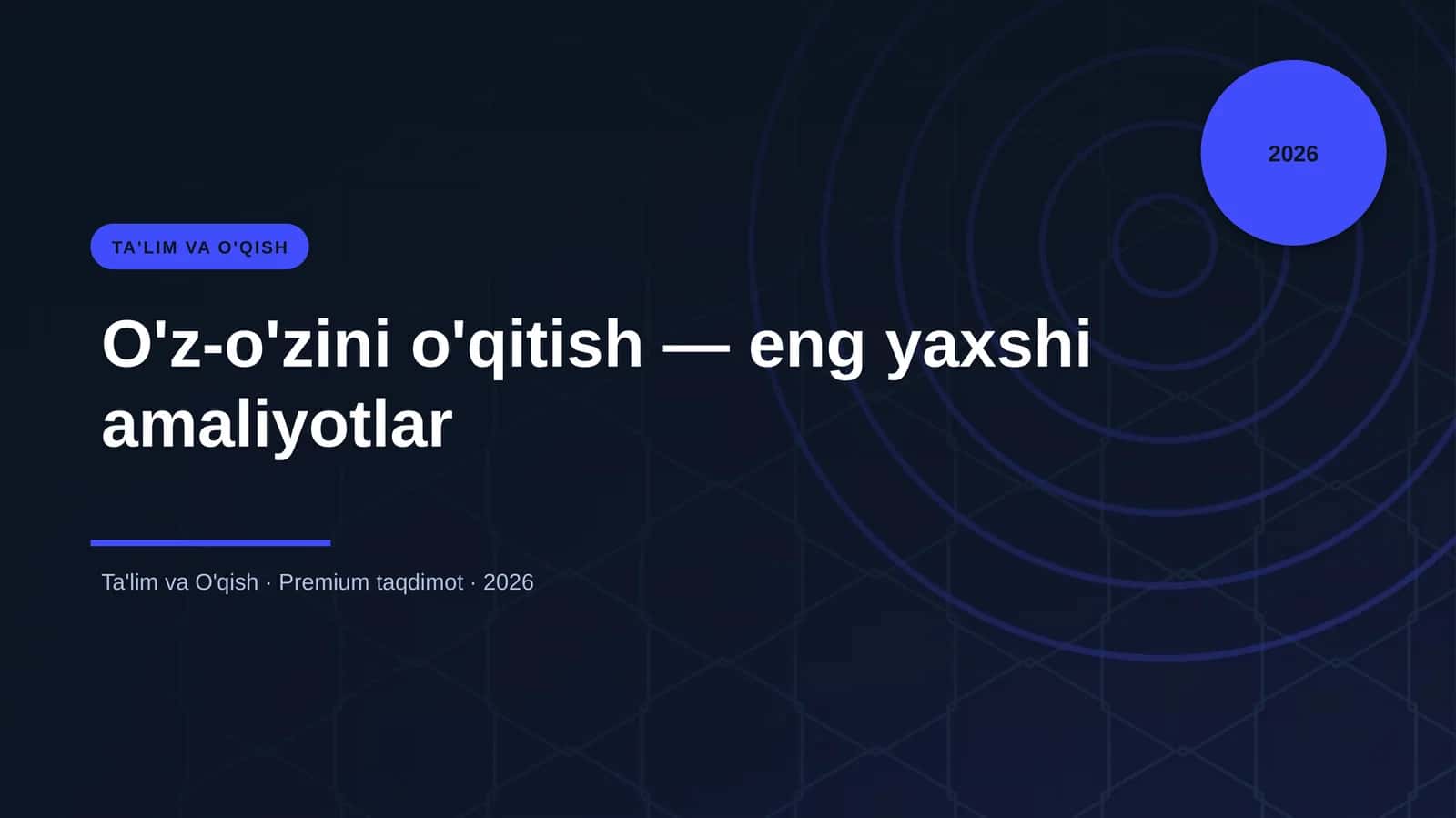 O'z-o'zini o'qitish — eng yaxshi amaliyotlar