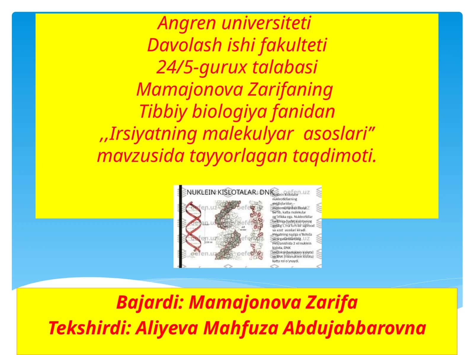 Mamajonova Zarifaning Tibbiy biologiyafanidan, "Irsiyatning malekul yarasoslari"