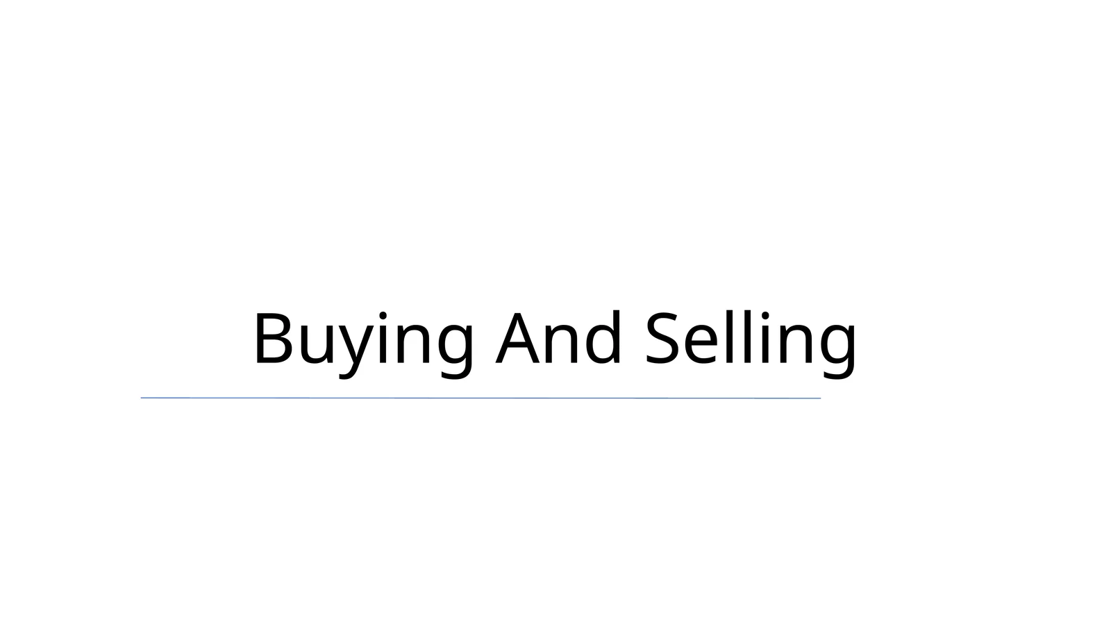 Buying And Selling