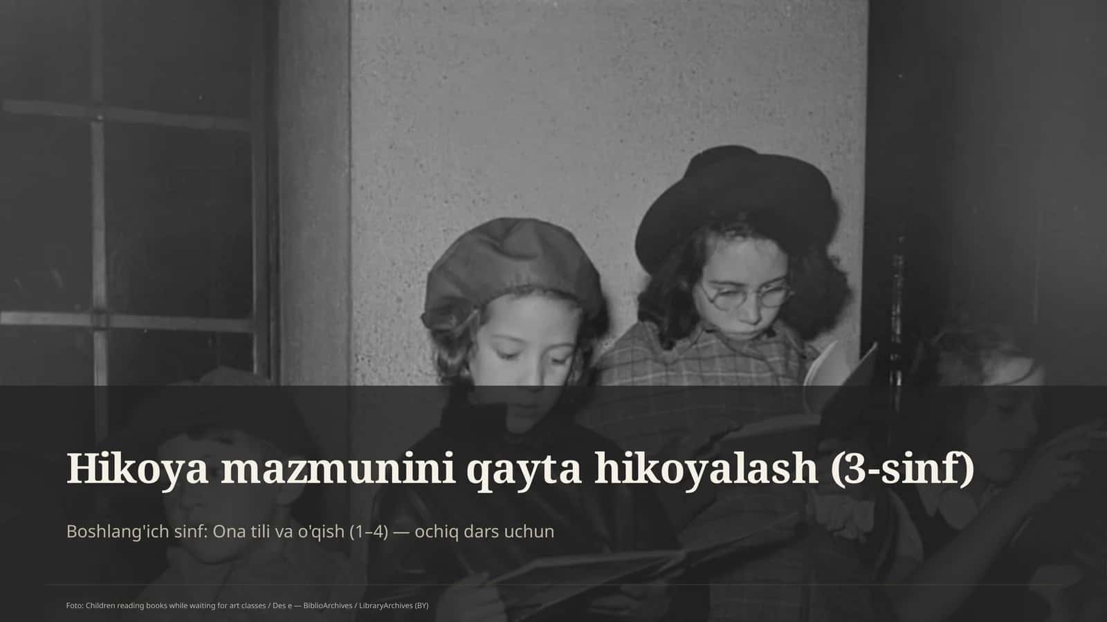 Hikoya mazmunini qayta hikoyalash (3-sinf)