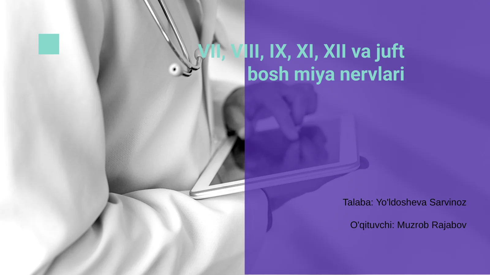 VII, VIII, IX, XI, XII va juft bosh miya nervlari