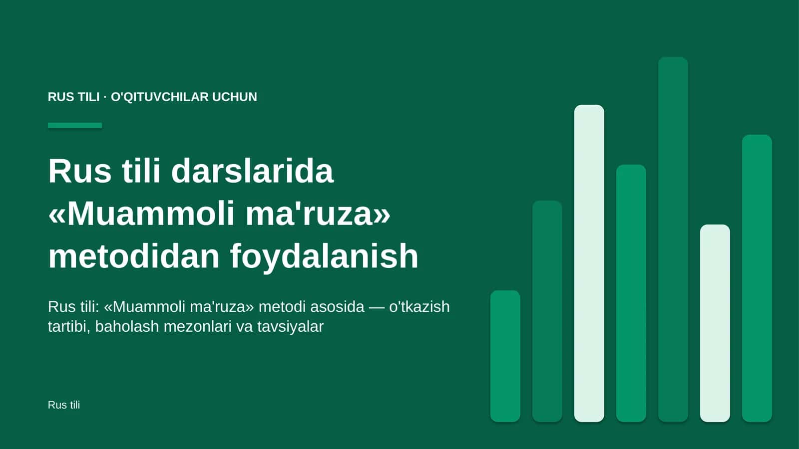 rus tili darslarida muammoli ma'ruza metodidan foydalanish 1104