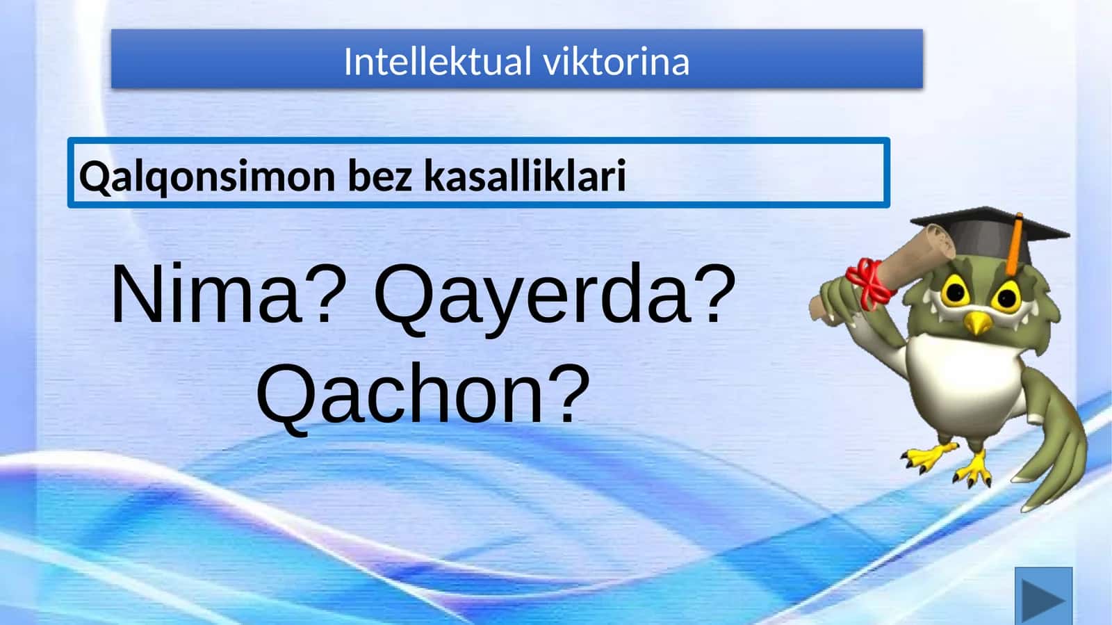 Qalqonsimon bez kasalliklari intellektual viktorinasi (2-variant)