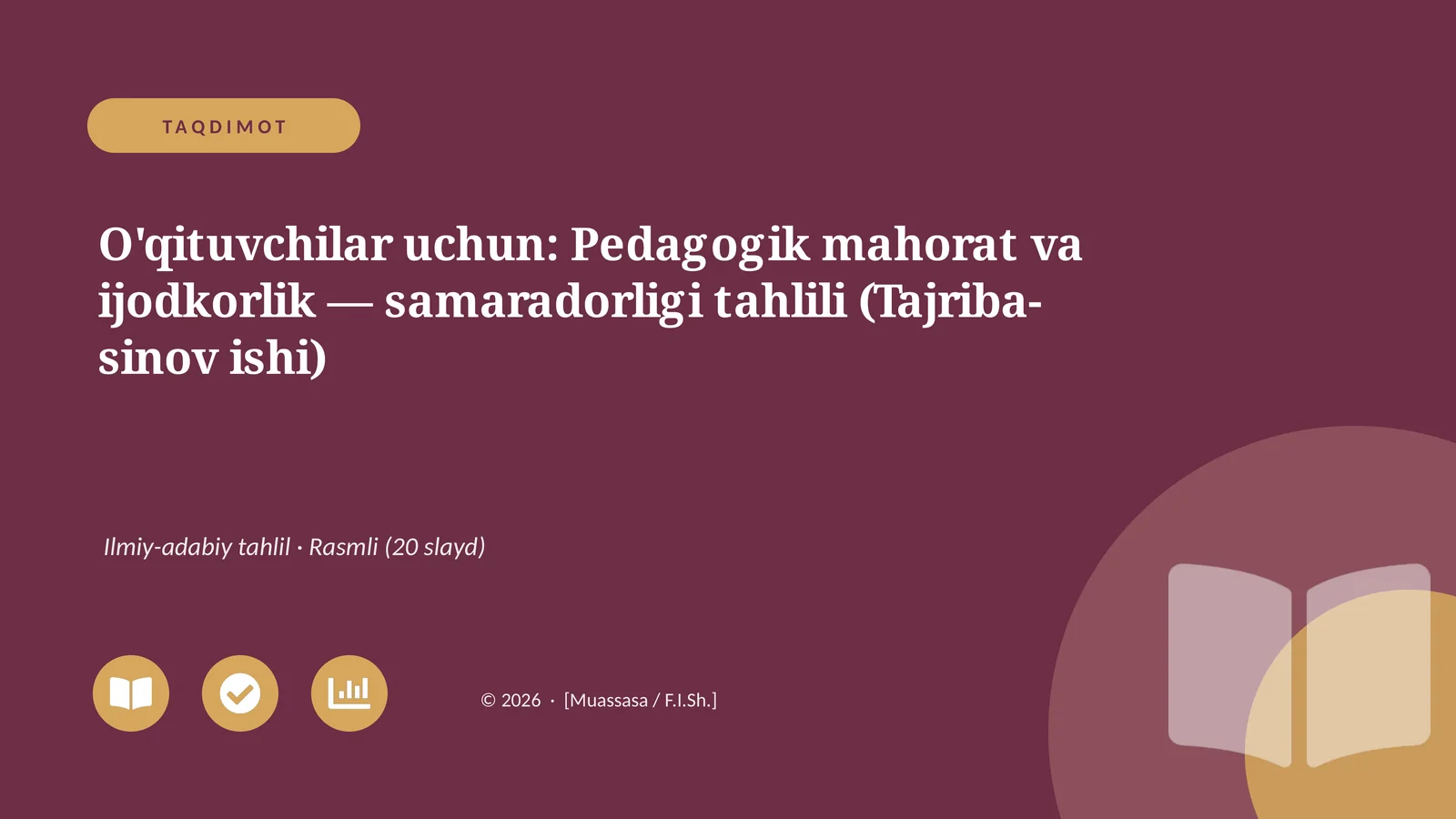 Pedagogik mahorat va ijodkorlik — samaradorligi tahlili (Tajriba-sinov ishi)