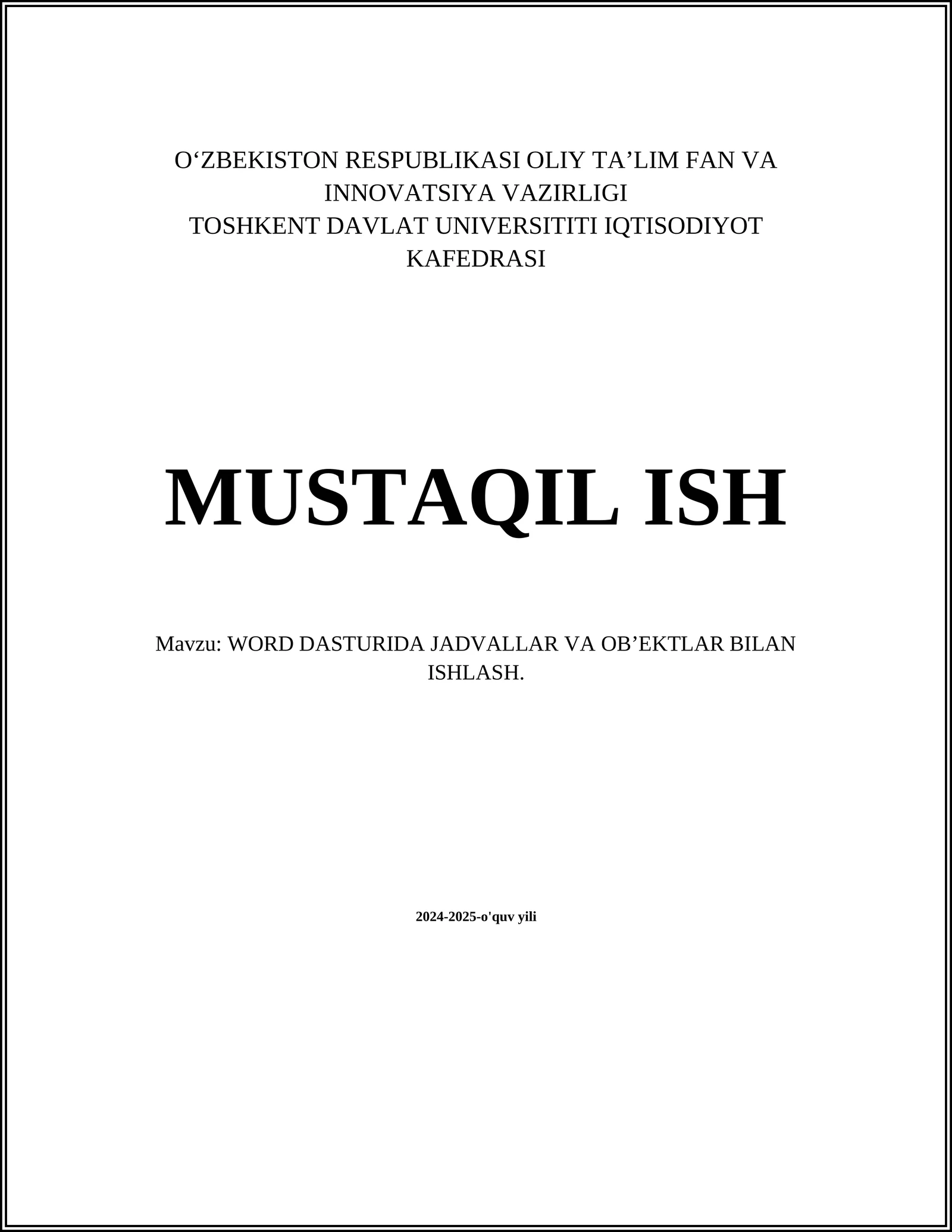 WORD DASTURIDA JADVALLAR VA OB’EKTLAR BILAN ISHLASH