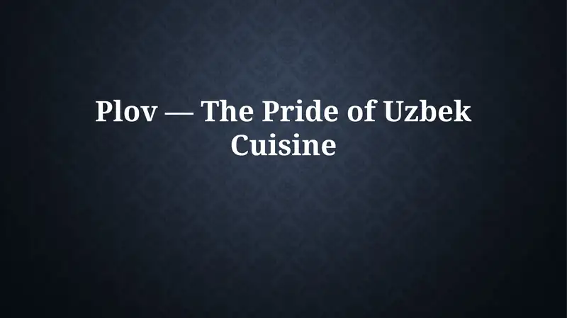Plov - A Culinary Jewel of Uzbekistan