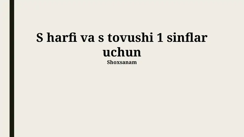 S harfi va s tovushi 1 sinflar uchun