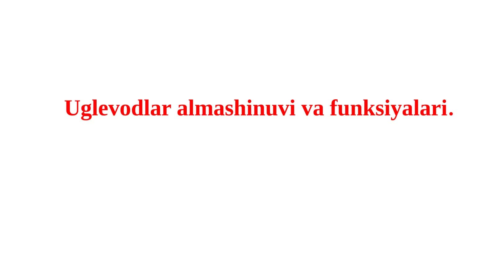 Uglevodlar almashinuvining funksiyalari