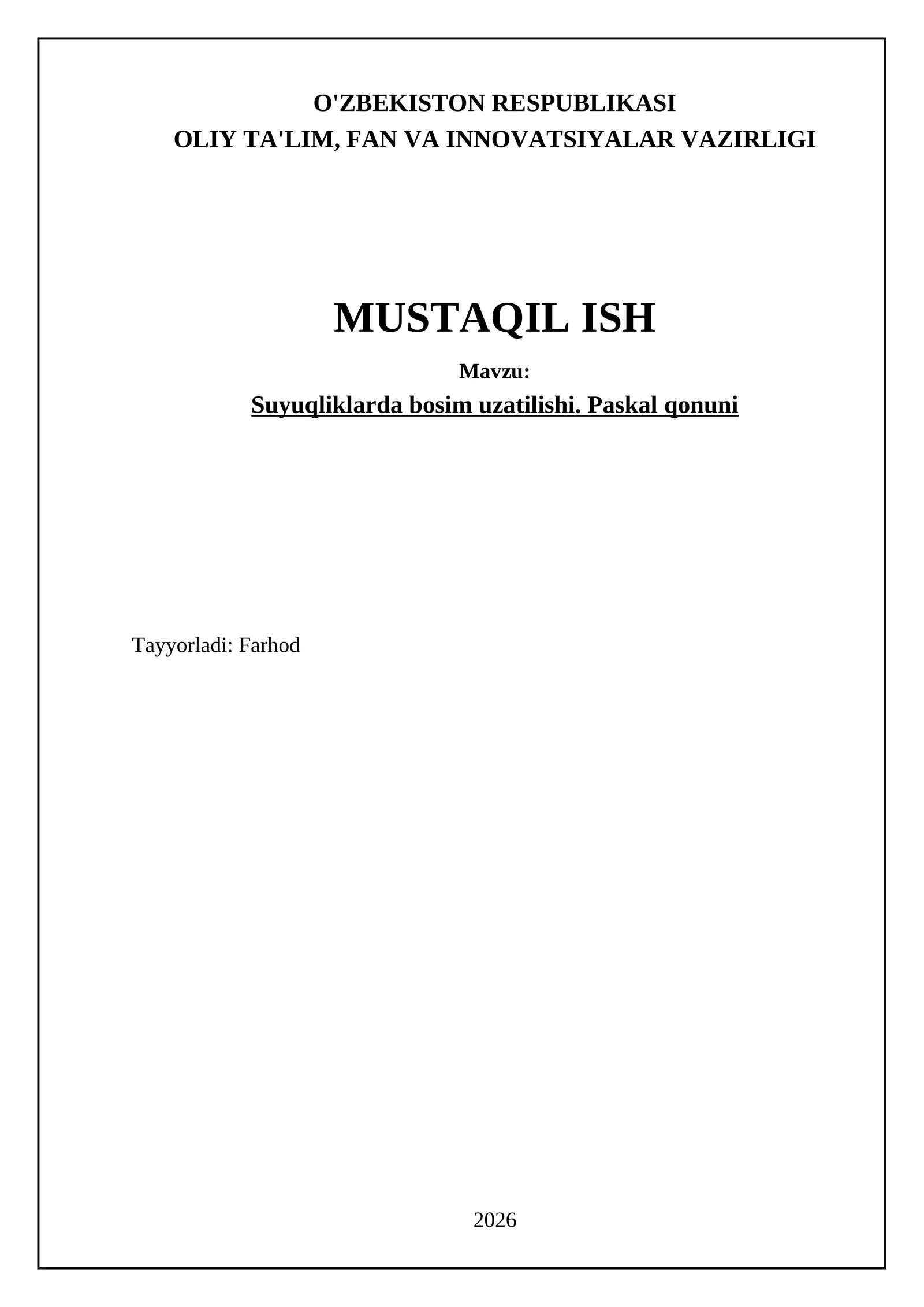 Suyuqliklarda bosim uzatilishining asosiy tamoyillari