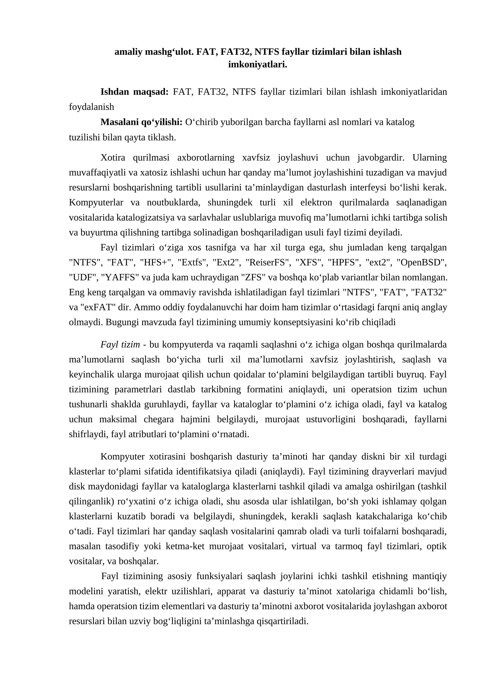 FAT, FAT32, NTFS fayllar tizimlari bilan ishlash imkoniyatlari
