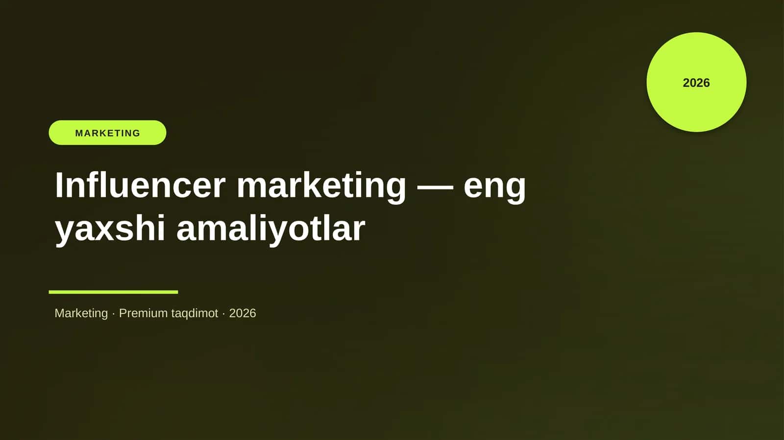 Influencer marketing — eng yaxshi amaliyotlar