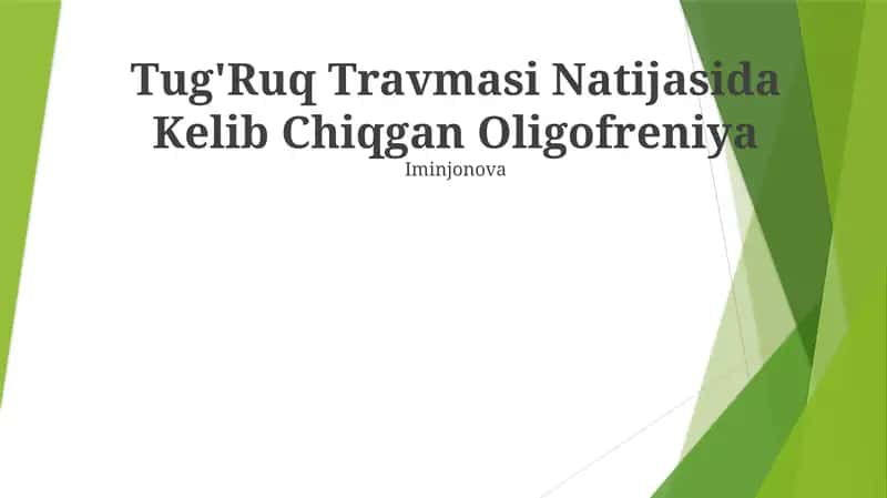 Tug'Ruq Travmasi Natijasida Kelib Chiqgan Oligofreniya