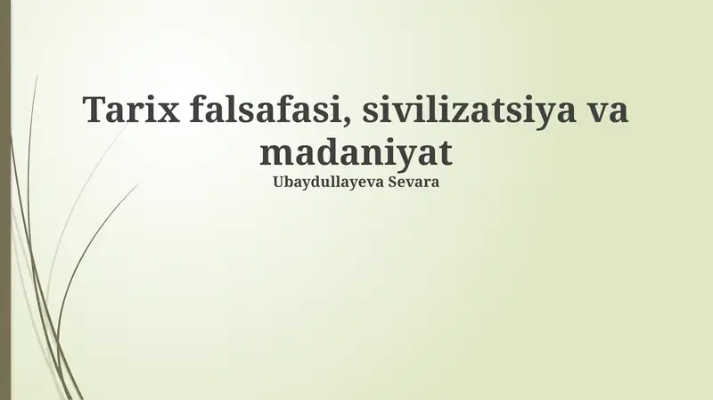 Tarix falsafasi, sivilizatsiya va madaniyat