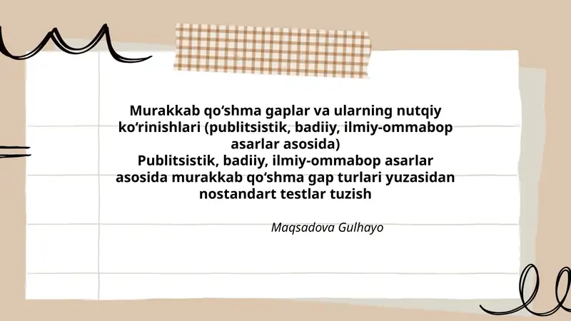 Murakkab qo‘shma gaplar va ularning nutqiy ko‘rinishlari (publitsistik, badiiy, ilmiy-ommabop asarlar asosida)