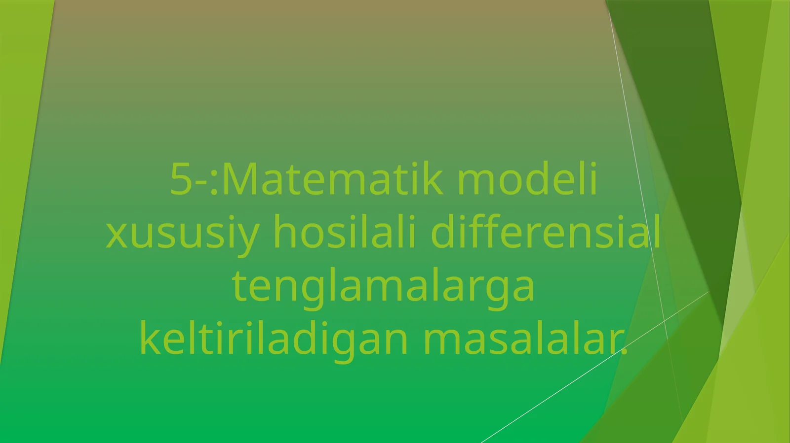 Matematik modeli xusilali differensial tenglamalar