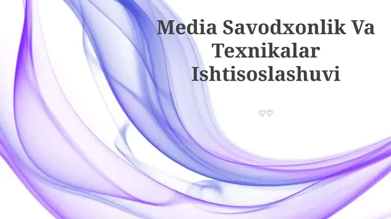 Media Savodxonlik Va Texnikalar Ishtisoslashuvi