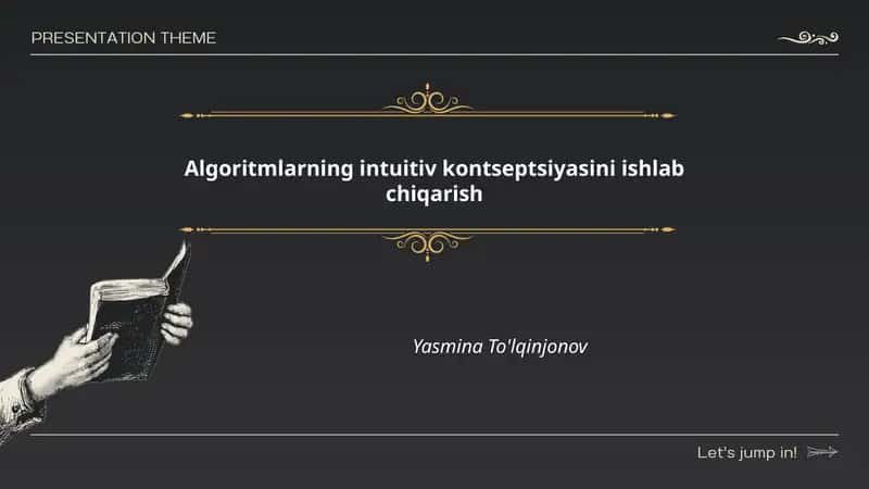 Algoritmlarning intuitiv kontseptsiyasini ishlab chiqarish