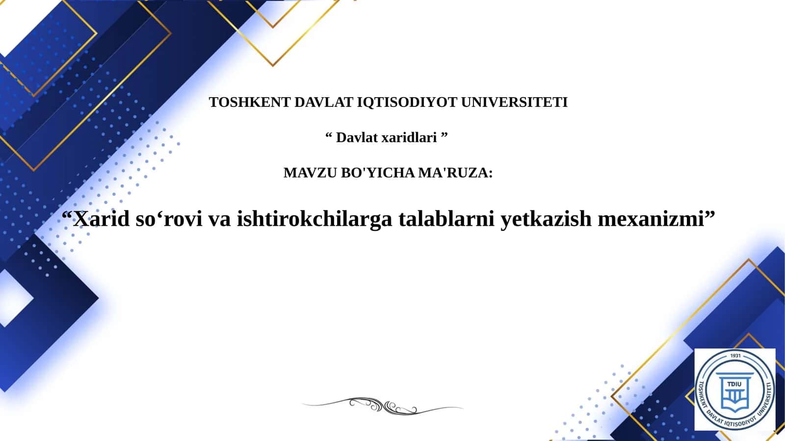 Xarid so‘rovi va ishtirokchilarga talablarni yetkazish mexanizmi