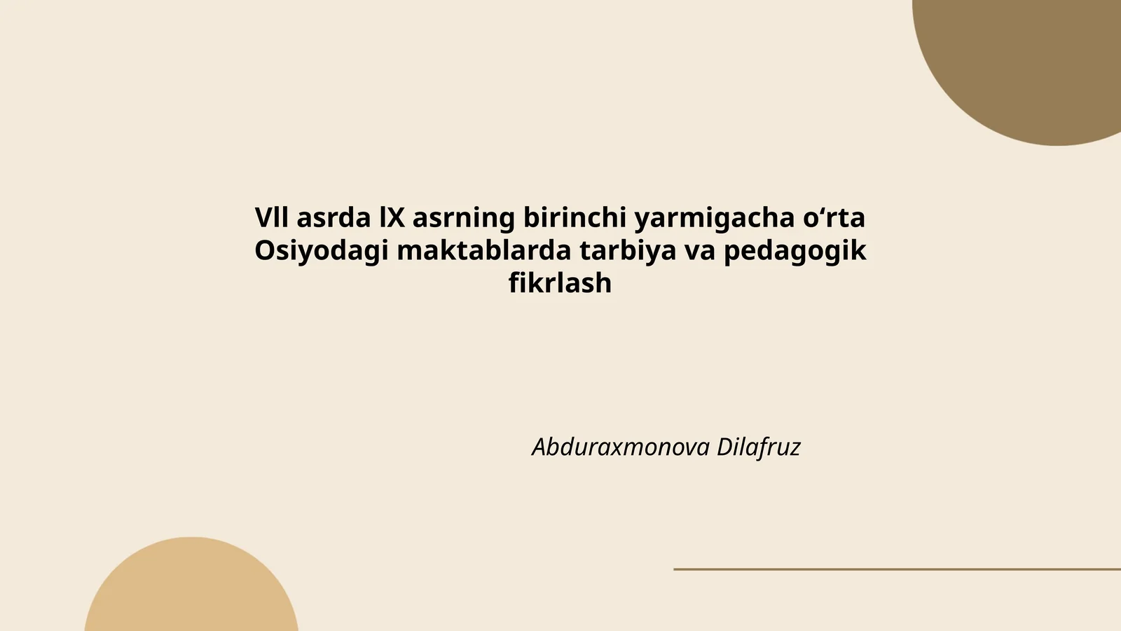 VII—IX asrning birinchi yarmigacha Osiyodagi maktablarda tarbiya va pedagogik fikrlash