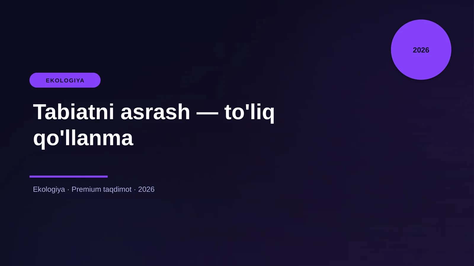 Tabiatni asrash — to'liq qo'llanma