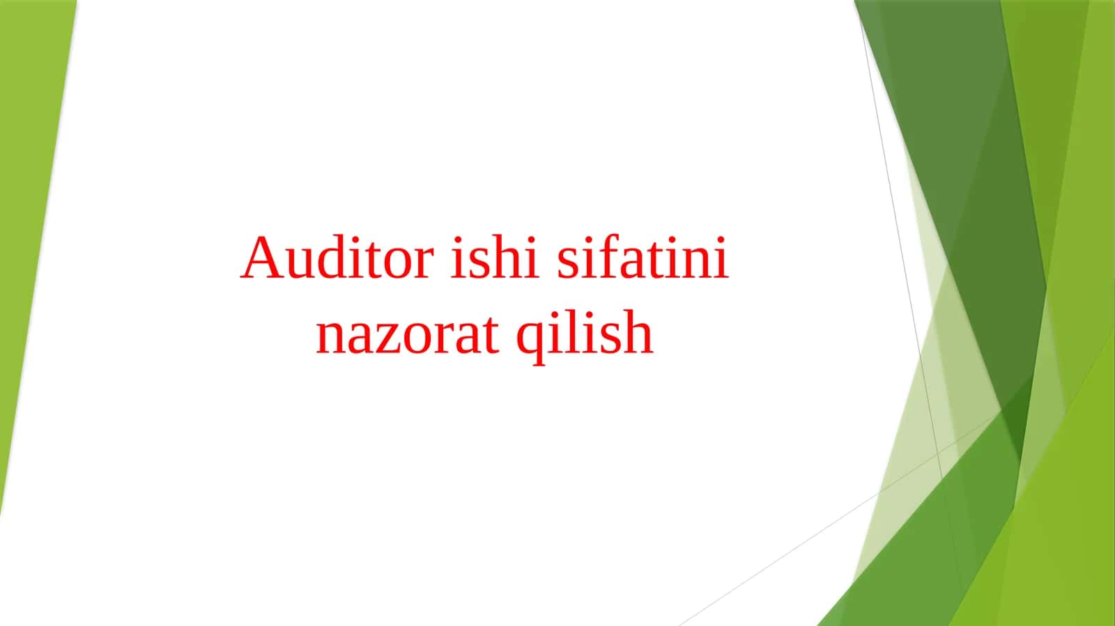 Auditor ishi sifatini nazorat qilish