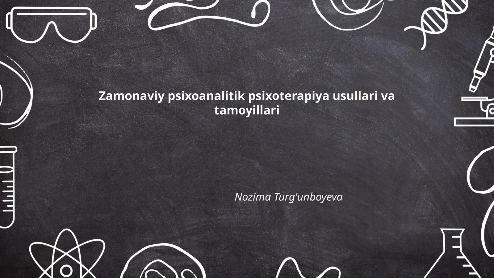 Zamonaviy psixoanalitik psixoterapiya usullari va tamoyillari