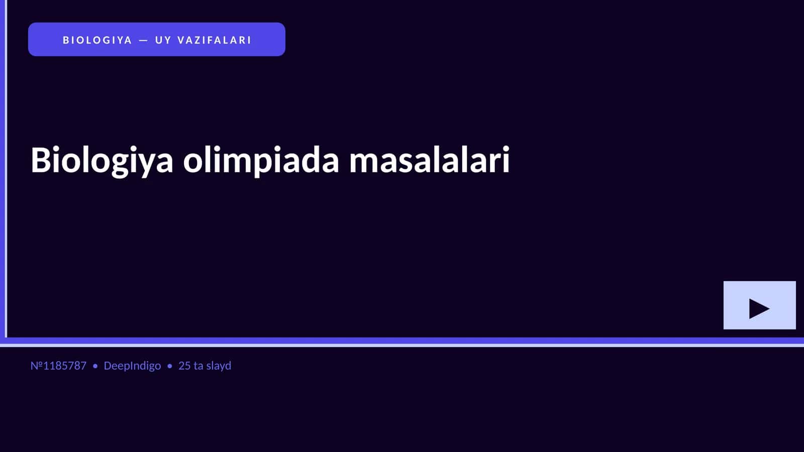 BIOLOGIYA — UY VAZIFALARI