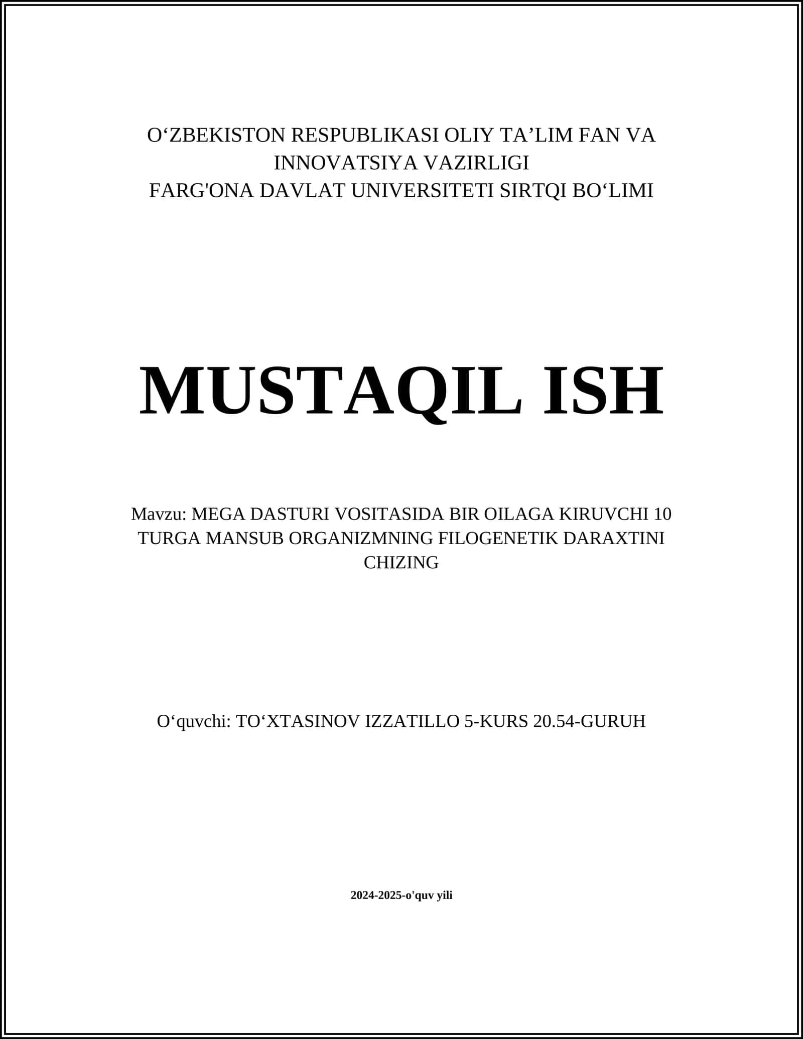 MEGA DASTURI VOSITASIDA BIR OILAGA KIRUVCHI 10 TURGA MANSUB ORGANIZMNING FILOGENETIK DARAXTINI CHIZING