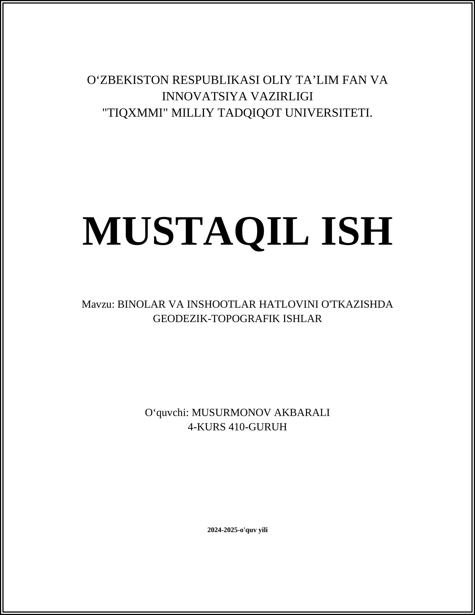 BINOLAR VA INSHOOTLAR HATLOVINI O'TKAZISHDA GEODEZIK-TOPOGRAFIK ISHLAR