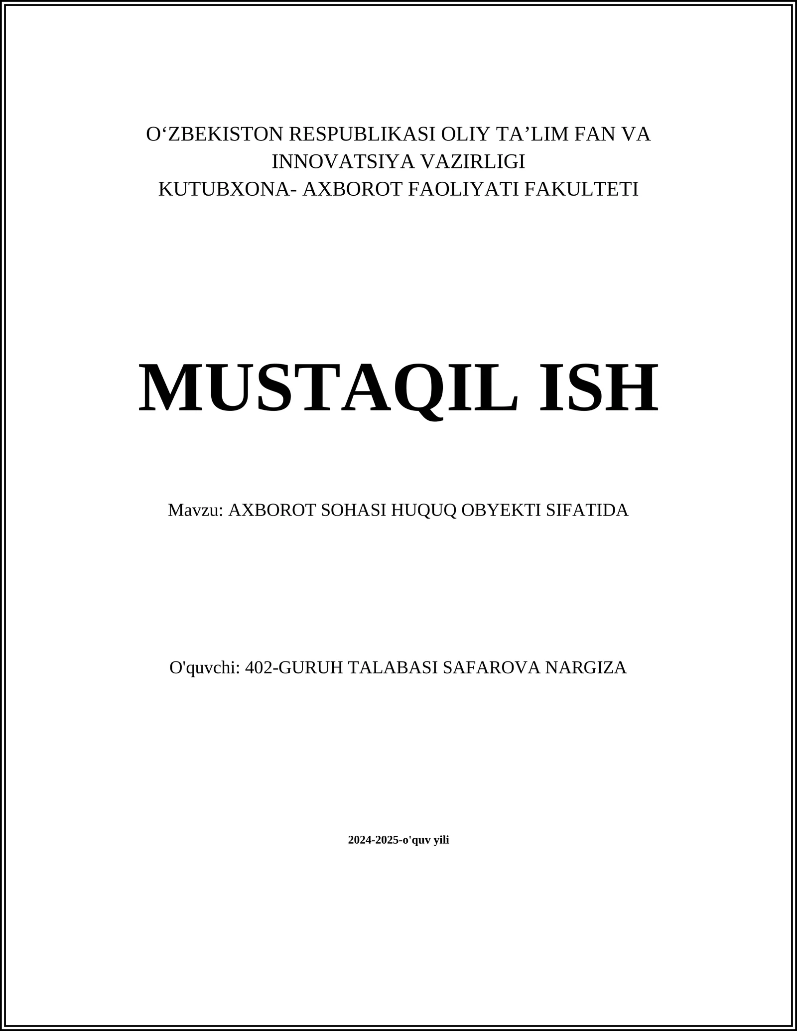 Axborot sohasi huquqiy asosiy qonun va me'yoriy-hujjatlari