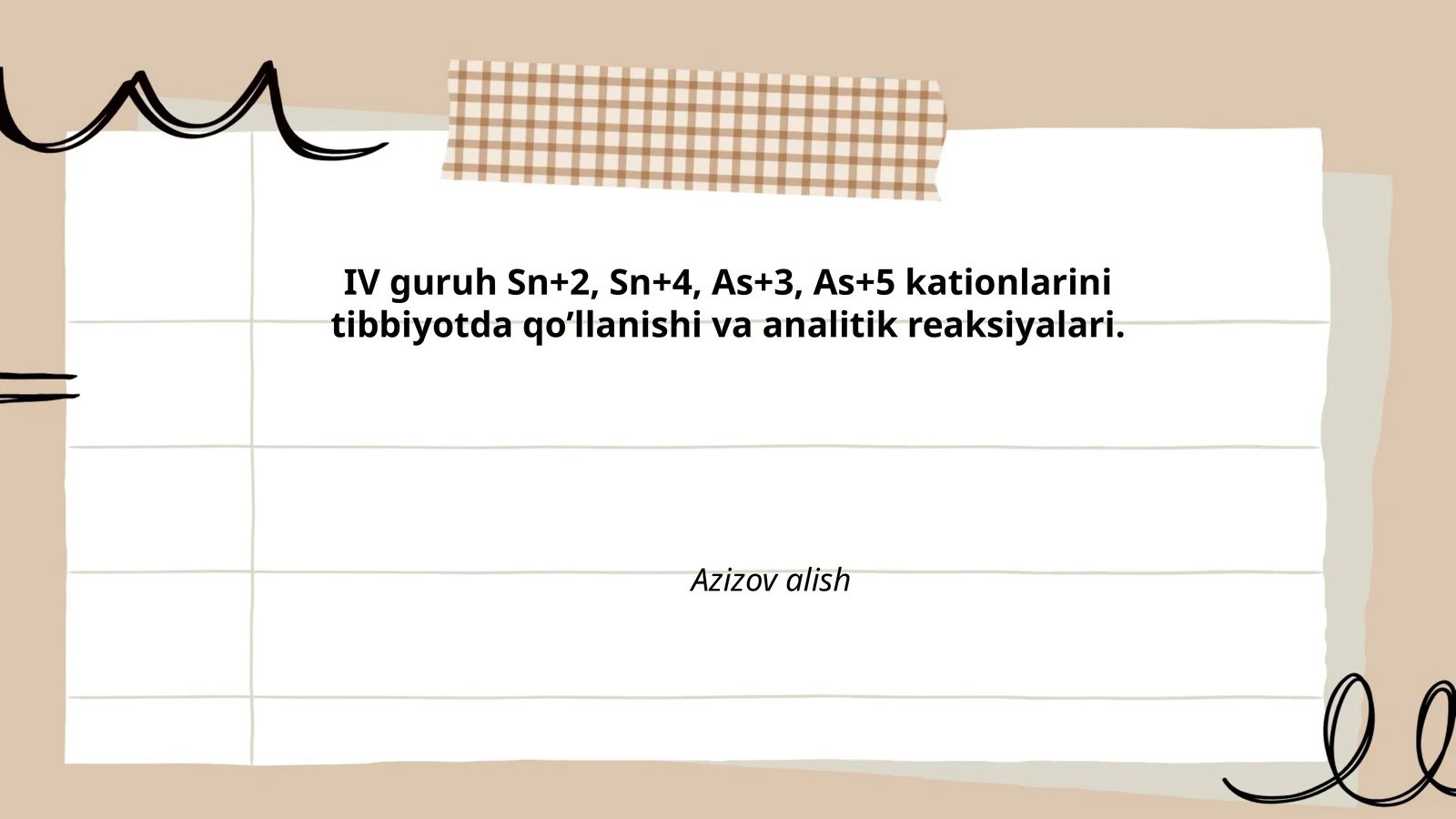 IV guruh Sn+2, Sn+4, As+3, As+5 Kationlari Tibbiyotda