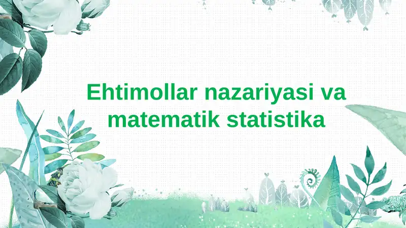 Ehtimollar nazariyasi va matematik statistika