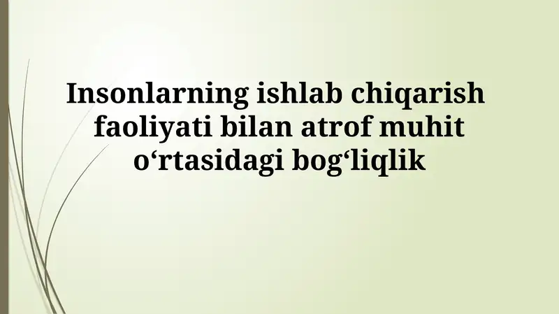 Ishlab chiqarish turlari va atrof-muhitga ta'siri