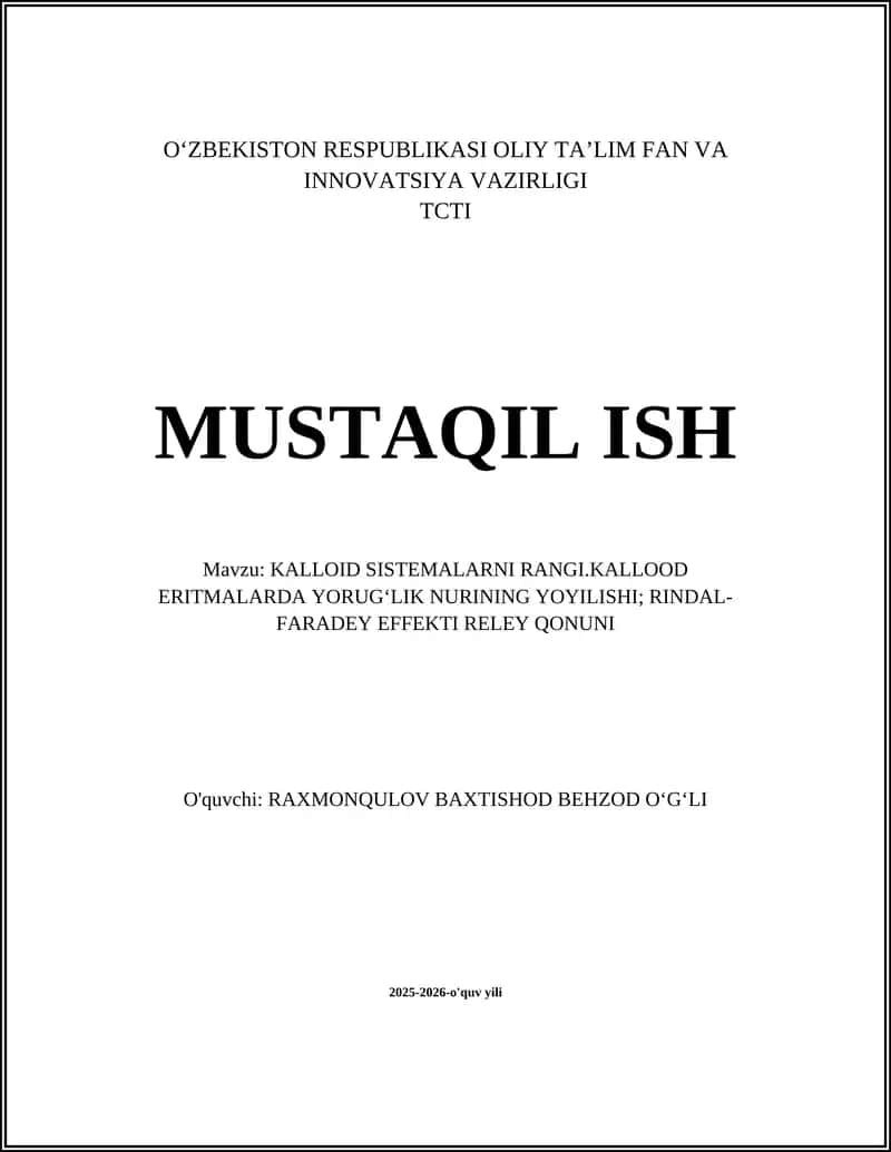 KALLOID SISTEMALARNI RANGI.KALLOOD ERITMALARDA YORUGʻLIK NURINING YOYILISHI; RINDAL-FARADEY EFFEKTI RELEY QONUNI