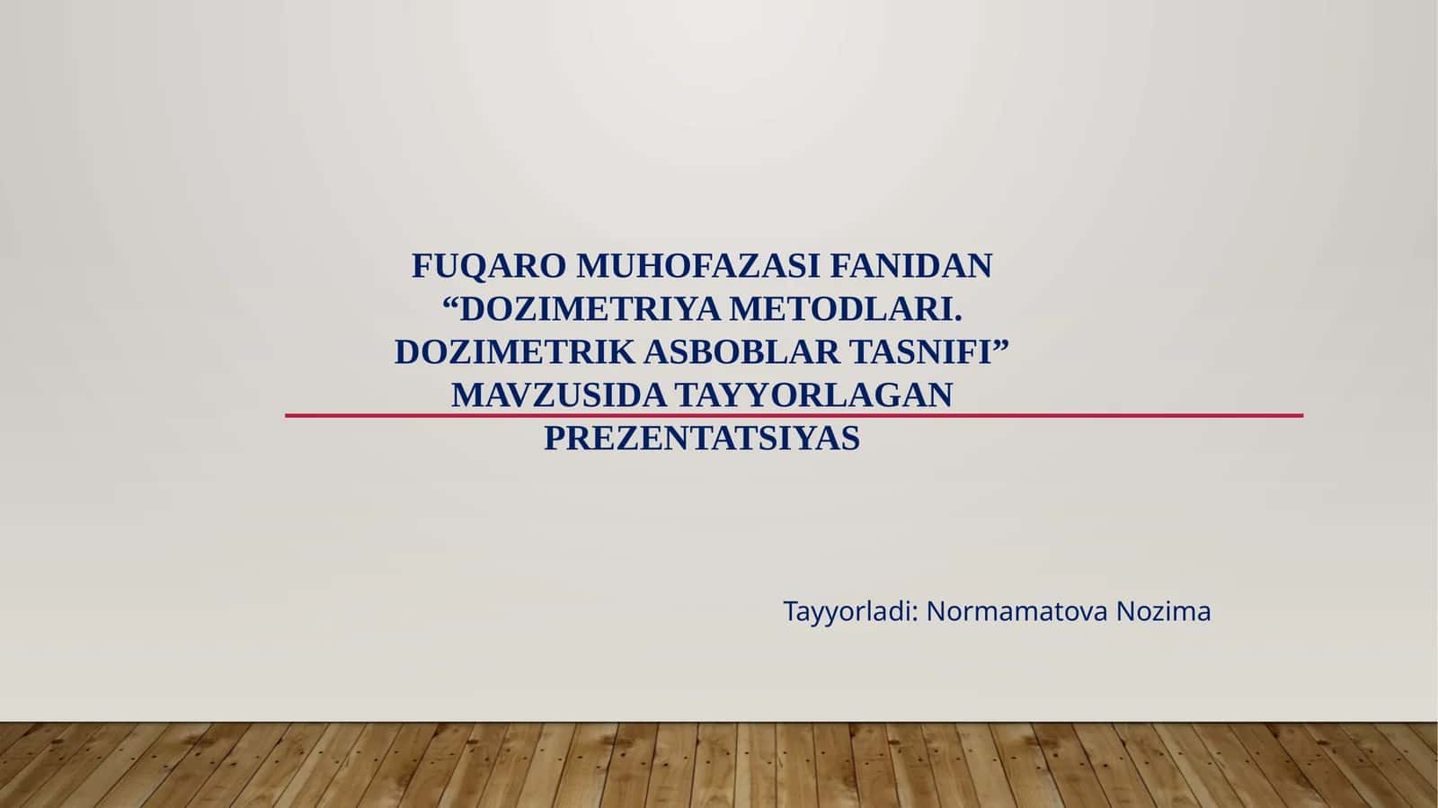 Dozimetriya Metodlari. Dozimetrik Asboblar Tasnifi