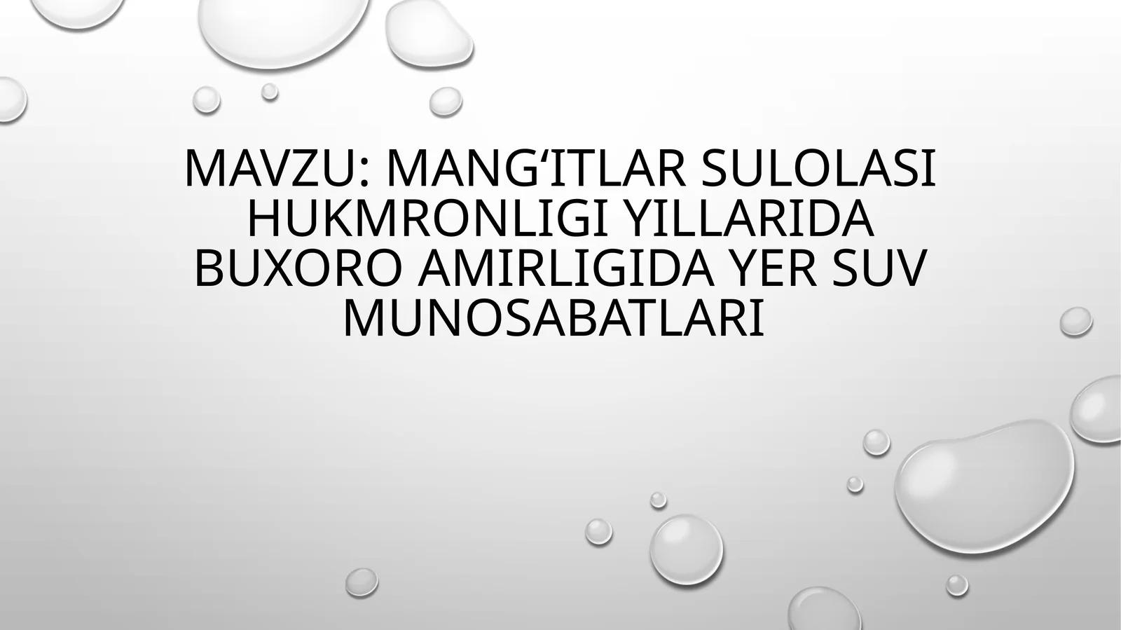 Mangʻitlarsulolasi hukmronligi yillarida Buxoro amirligida yer suv munosabatlari