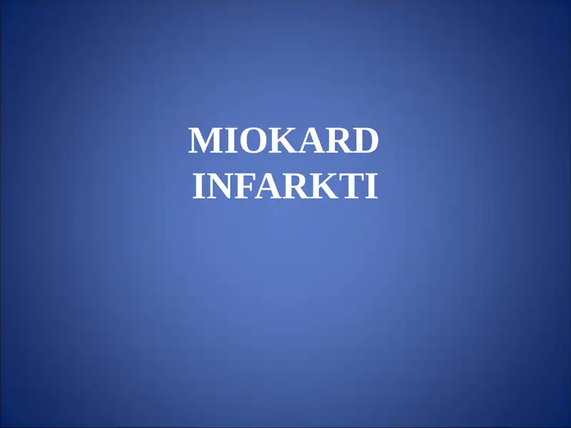 MIOKARD INFARKTI