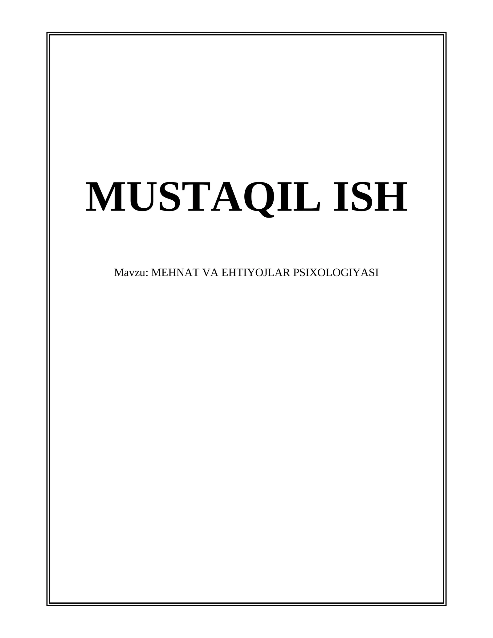 MEHNAT VA EHTIYOJLAR PSIXOLOGIYASI