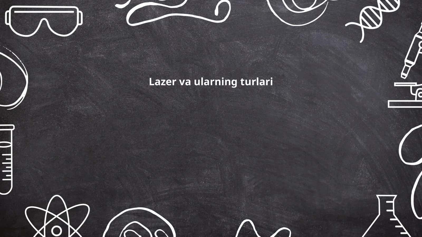 Lazer va ularning turlari