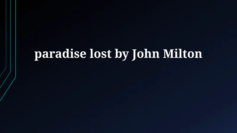 Paradise Lost by JohnMilton