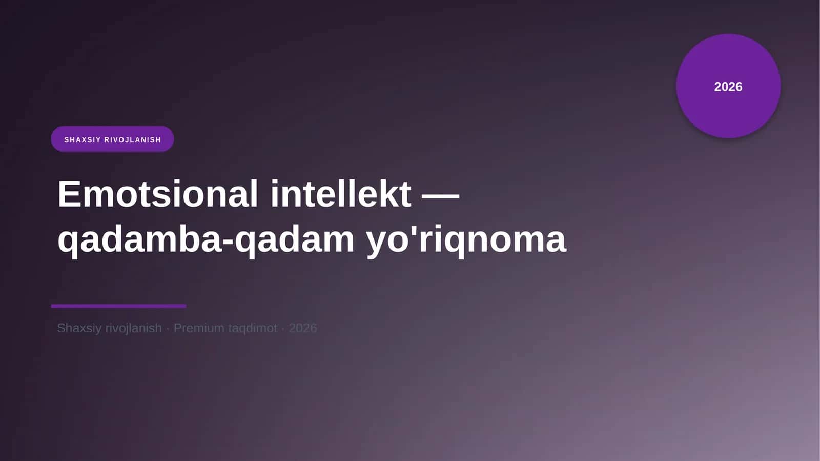 Emotsional intellekt — qadamba-qadam yo'riqnoma