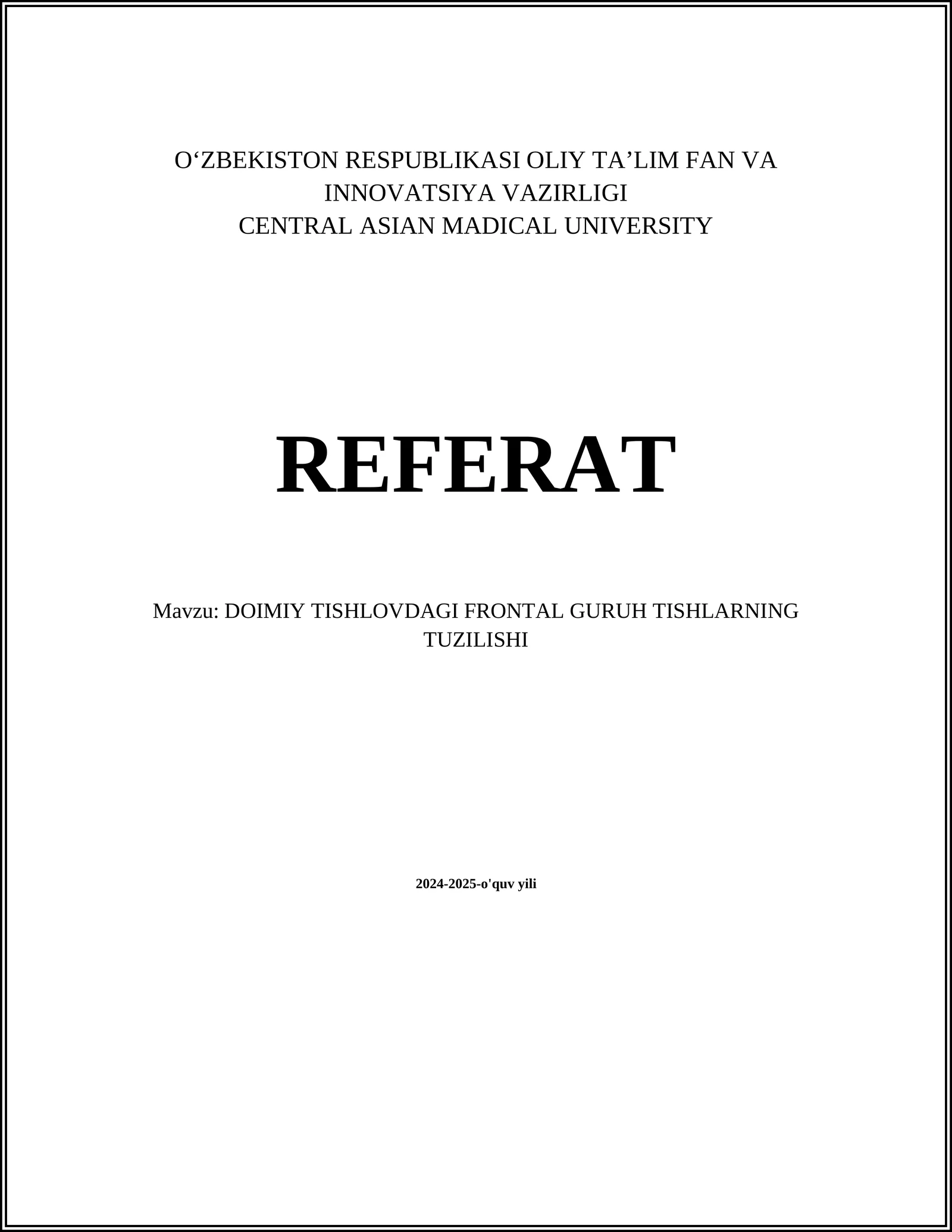 DOIMIY TISHLOVDAGI FRONTAL GURUH TISHLARNING TUZILISHI