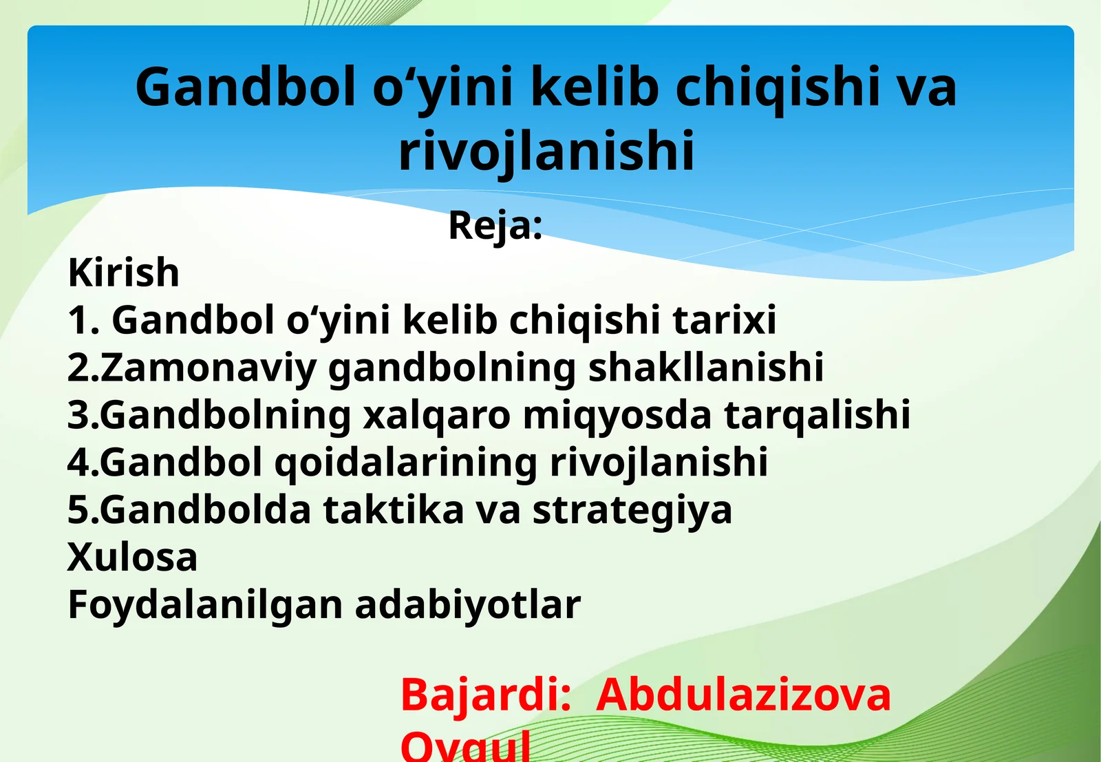 Gandbol oʻyini kelib chiqishi va rivojlanishi