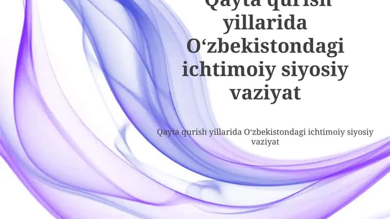 Oʻzbekistondagi ijtihodiy va siyosiy jarayonlar