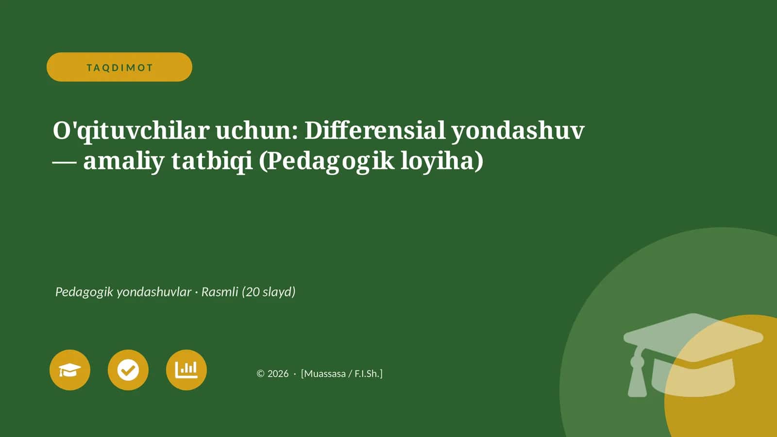 Differensial yondashuv — amaliy tatbiqi (Pedagogik loyiha)