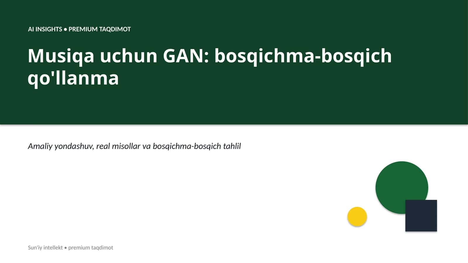 GAN: bosqichma-bosqich qo'llanma
