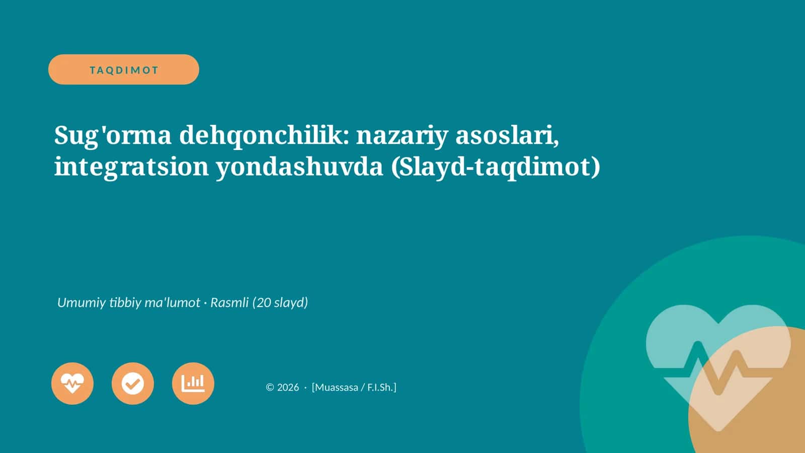 Sug'orma dehqonchilik: nazariy asoslari, integratsion yondashuvda (Slayd-taqdimot)